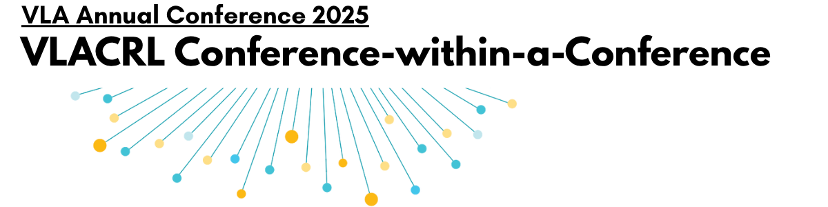 VLACRL Conference Within a Conference