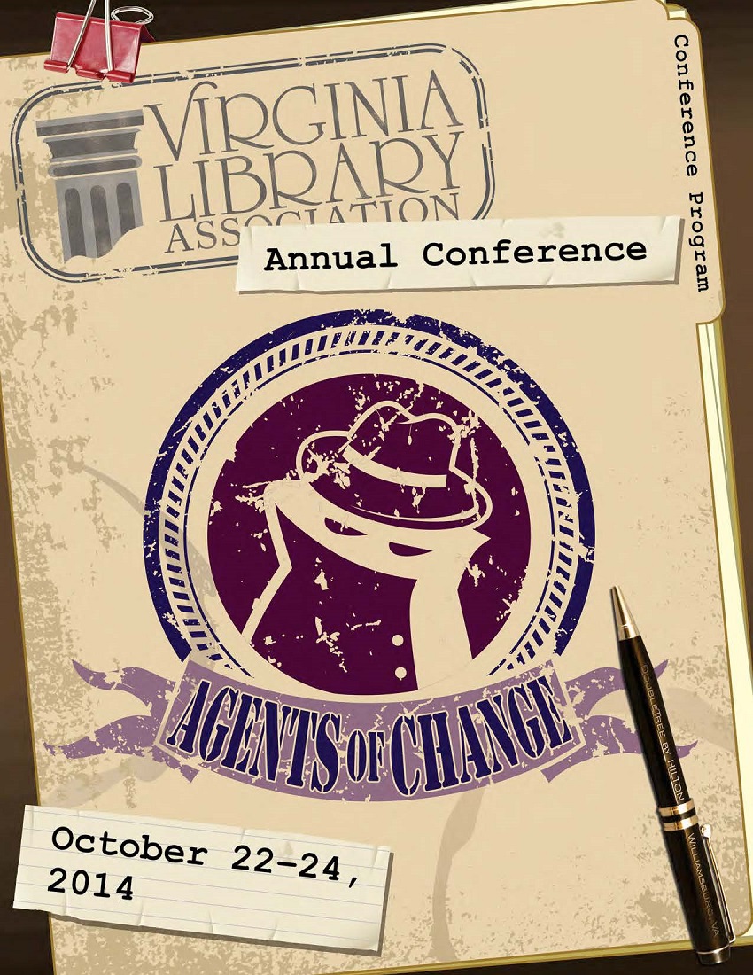 Cover of 2014 VLA Conference Program,  "Agents of Change"  October 22-24, 2014  Williamsburg, VA.  It looks like a file folder with a button fly clip on the top and a pen lying on the folder.