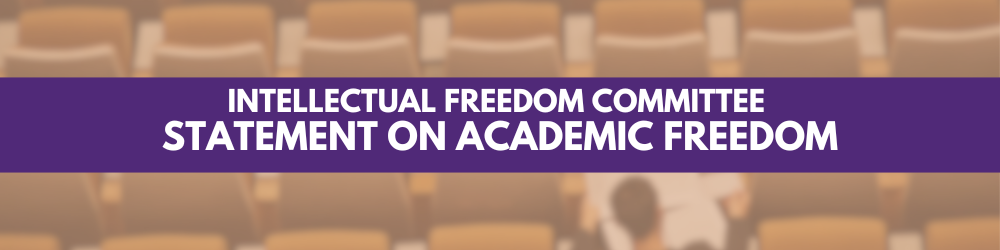Intellectual Freedom Committee Statement on Academic Freedom Banner